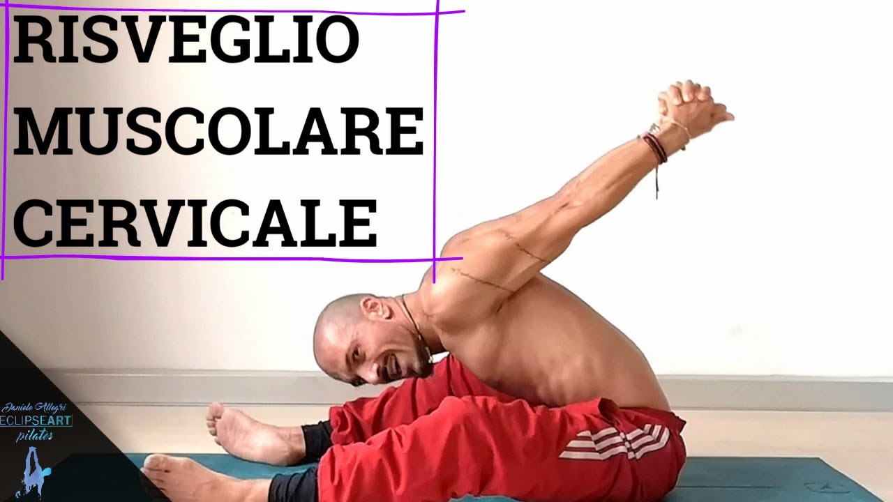 RISVEGLIO MUSCOLARE CERVICALE