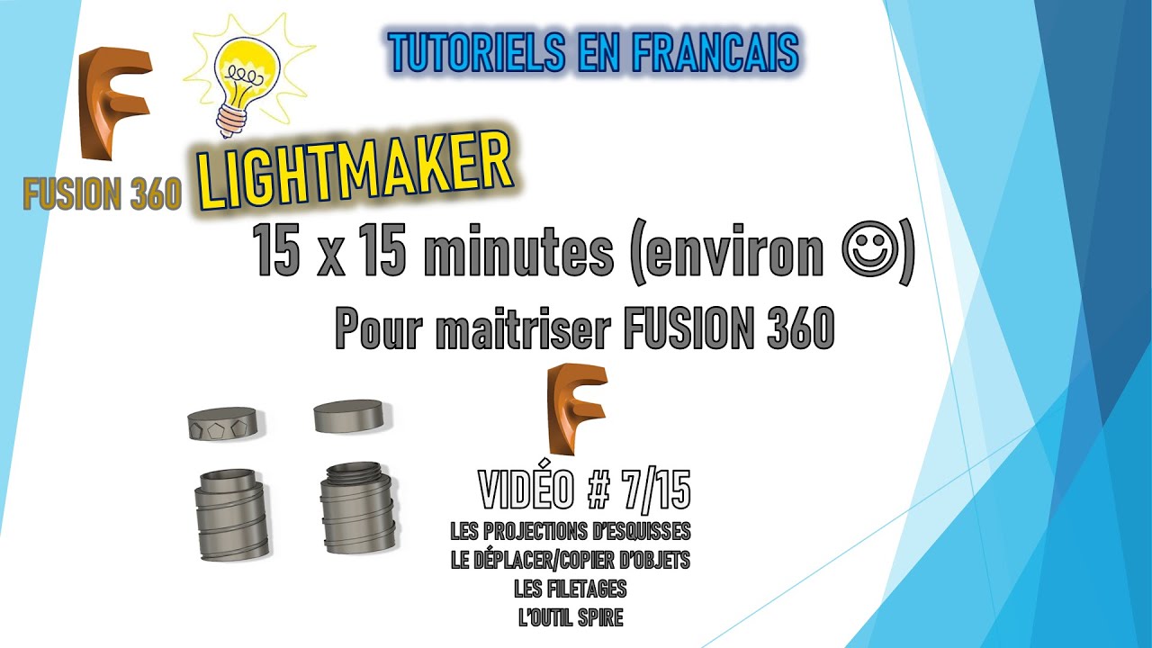 [TUTO 7/15 ] [TUTO FUSION 360] - [TUTORIEL FUSION 360 POUR DEBUTANTS]