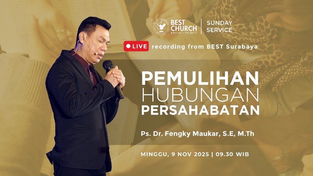 Kebaktian Minggu | Jemaat Online Gereja BEST | Ps. Fengky Maukar | Pemulihan Hubungan Persahabatan