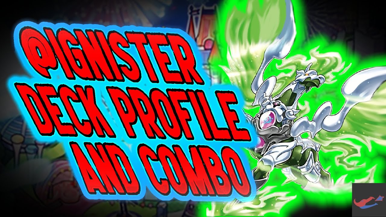 Yu-Gi-Oh! *IN DEPTH* @Ignister Deck Profile And Combos October 2022