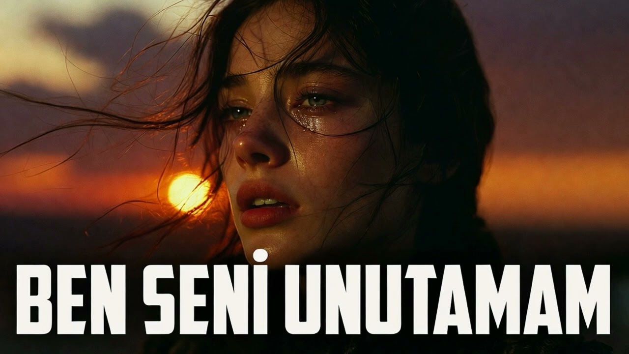 BEN SENİ UNUTAMADIM