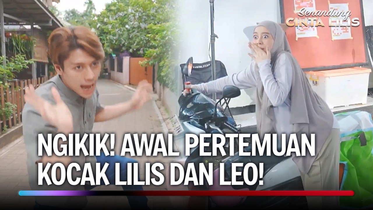 Leo yang Kagetan, Lilis yang Teledor Bikin Ngakak Hihi! | Senandung Cinta Lilis Eps 1 (1/4)