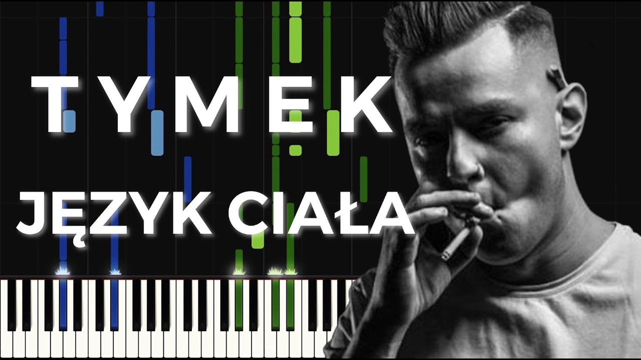 TYMEK FT. BIG SCYTHE - JĘZYK CIAŁA | Piano Tutorial