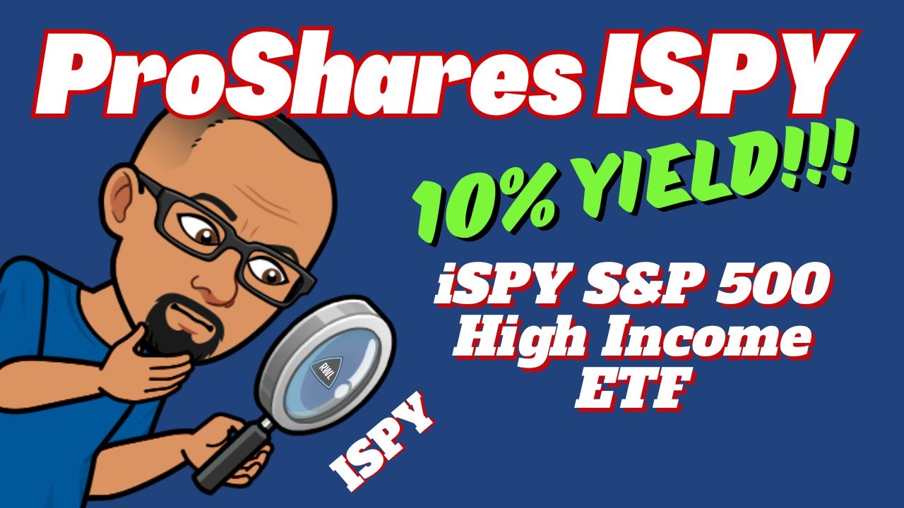 ISPY or SPYT High Income ETF? | ProShares ISPY S&P 500 High Income ETF Review