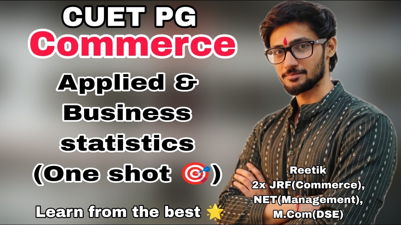 Applied & Business statistics || One shot || CUET PG M.Com 2026 | D.U COMMERCE | REETIK