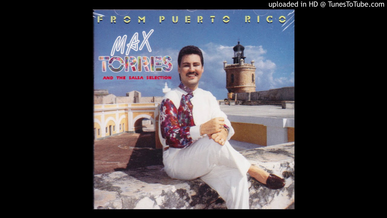 Te Espere - Max Torres (From Puerto Rico) 1991