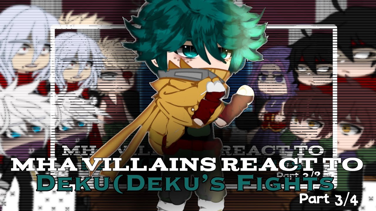 Mha Villains react to Deku |Manga Spoilers| Part 3/4 |