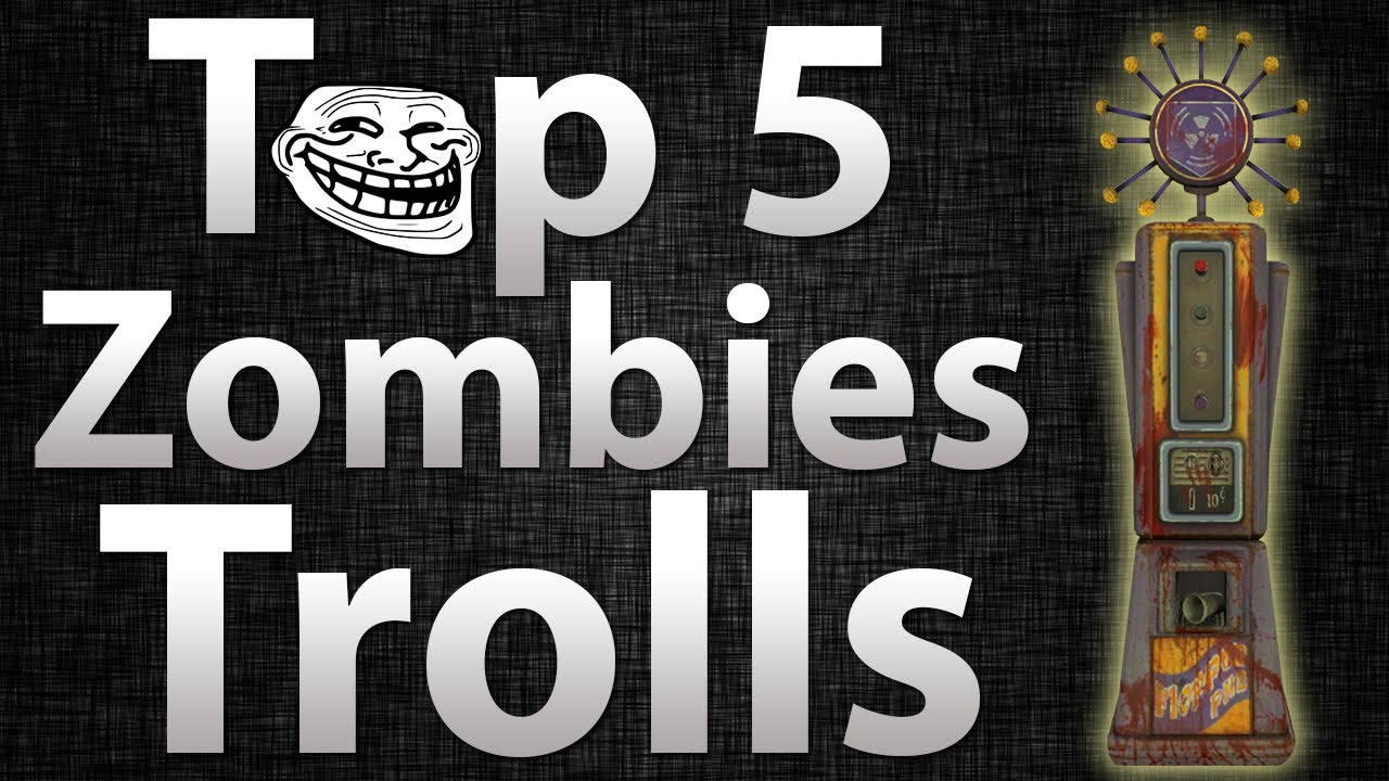 ТОП-5 троллей в Call of Duty Zombies — «Black Ops 2 Zombies», Black Ops Zombies и WaW Zombies