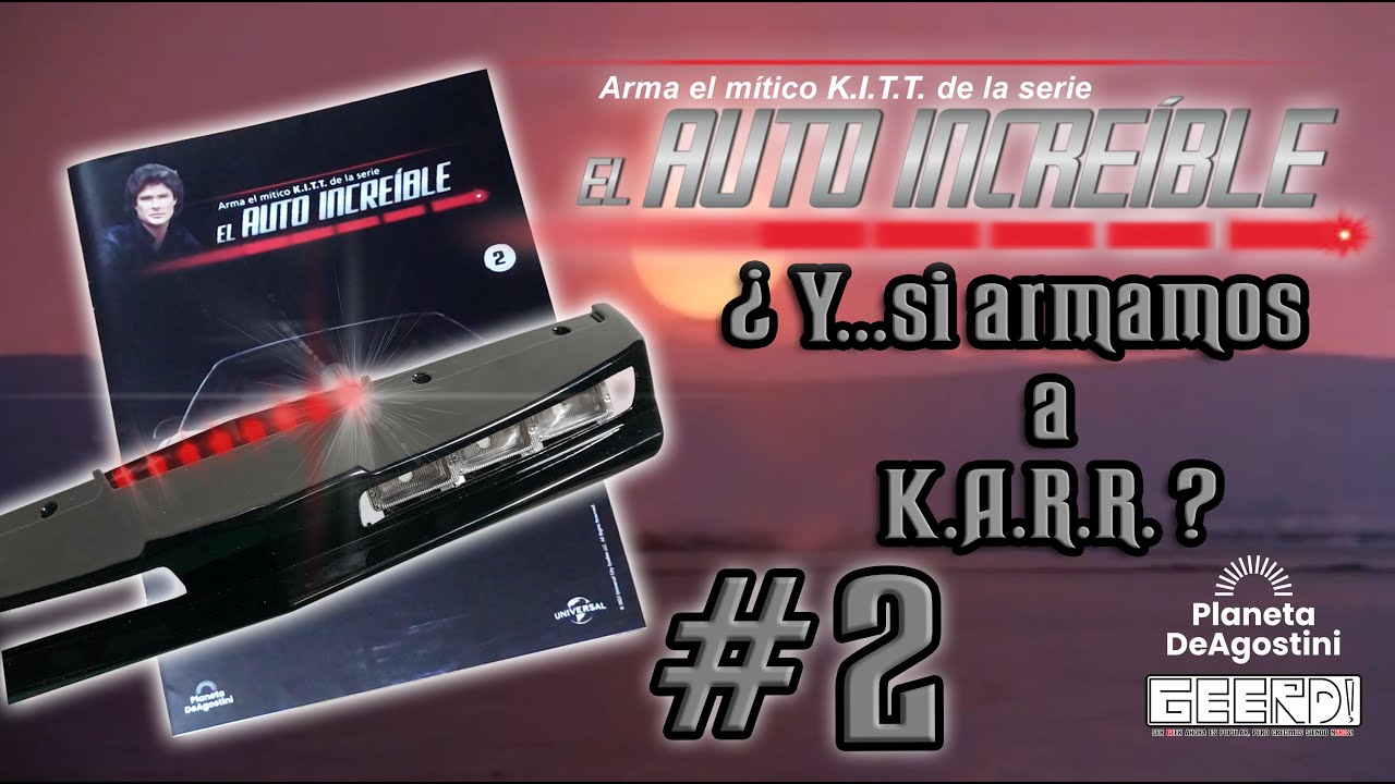 Arma El Auto Increíble KITT No. 2 de EDITORIAL PLANETA DEAGOSTINI -¿ y si armamos a KARR ?-