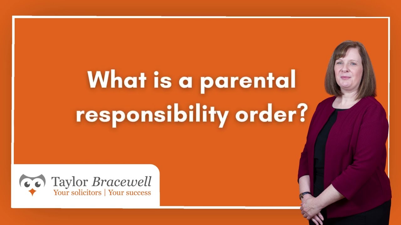 What is a parental responsibility order? | Family Law