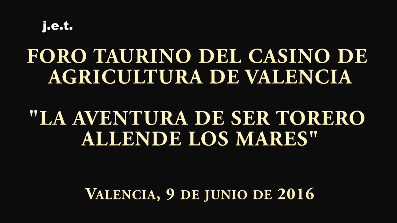 LA AVENTURA DE SER TORERO ALLENDE LOS MARES (CASINO DE AGRICULTURA DE VALENCIA)