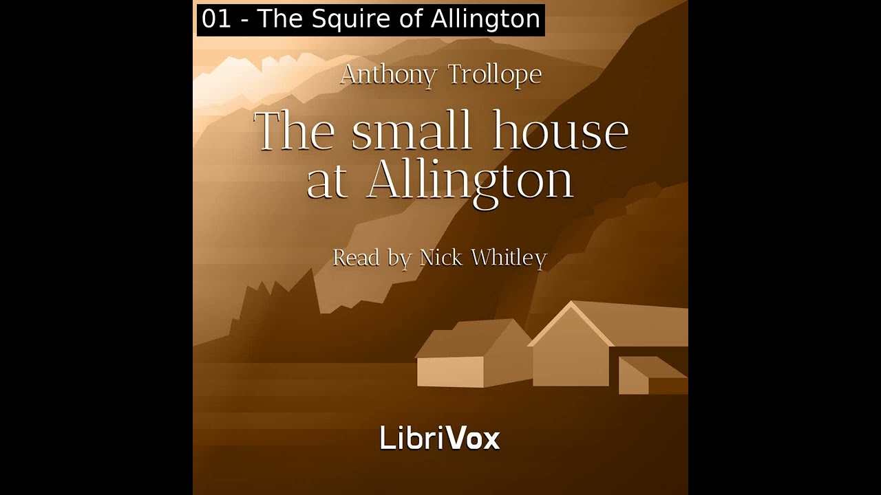 The Small House at Allington (version 2) by Anthony Trollope Part 1/5 | Full Audio Book