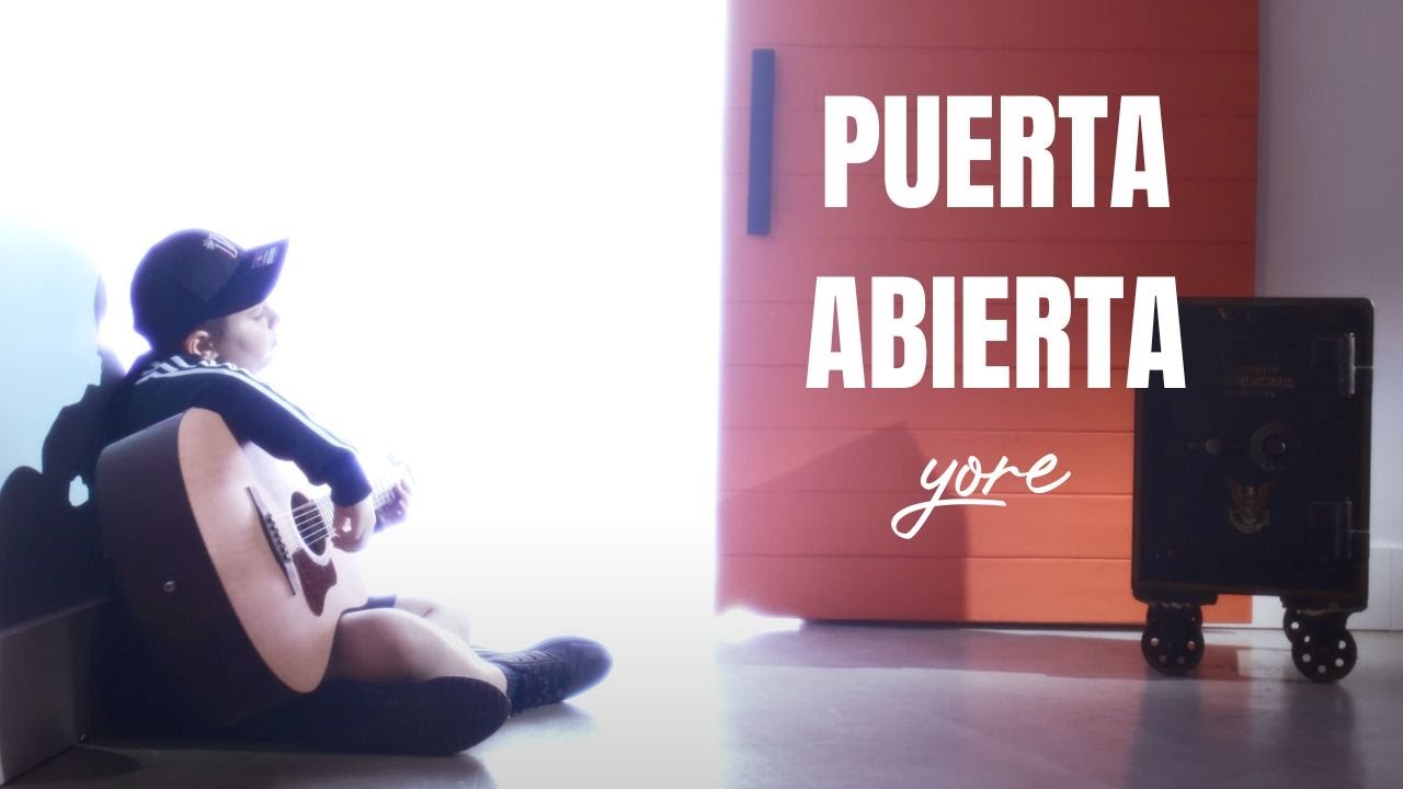 Yore - Puerta Abierta (Video Oficial)