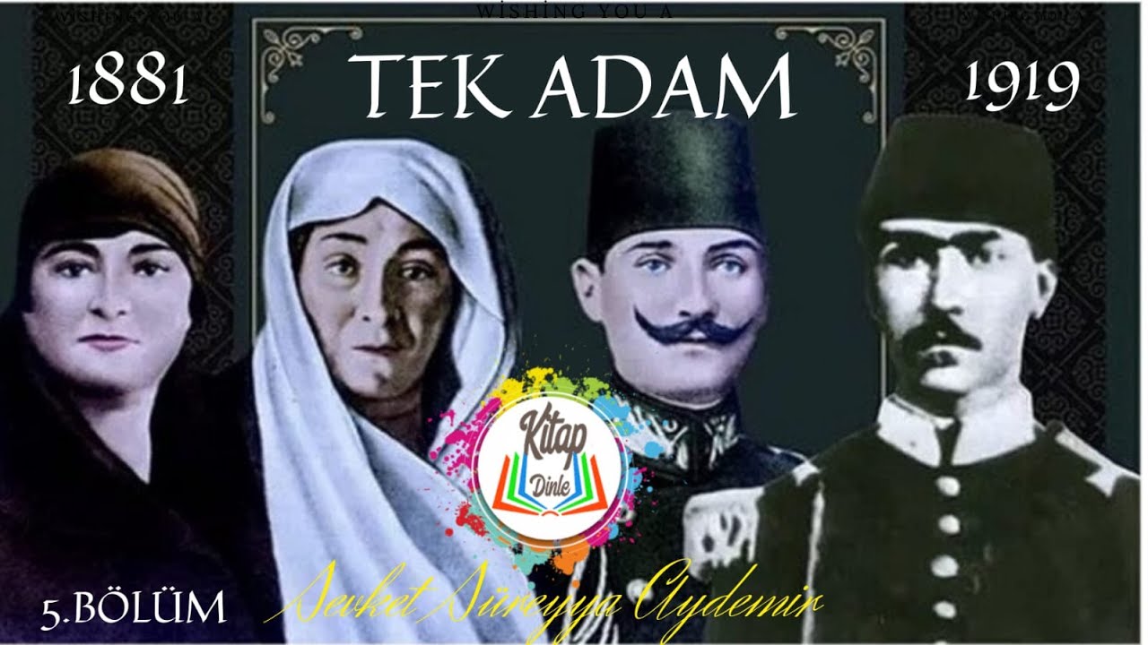 ŞEVKET S&Uuml;REYYA AYDEMİR | TEK ADAM | 1.CİLT-5.B&Ouml;L&Uuml;M | SESLİ KİTAP