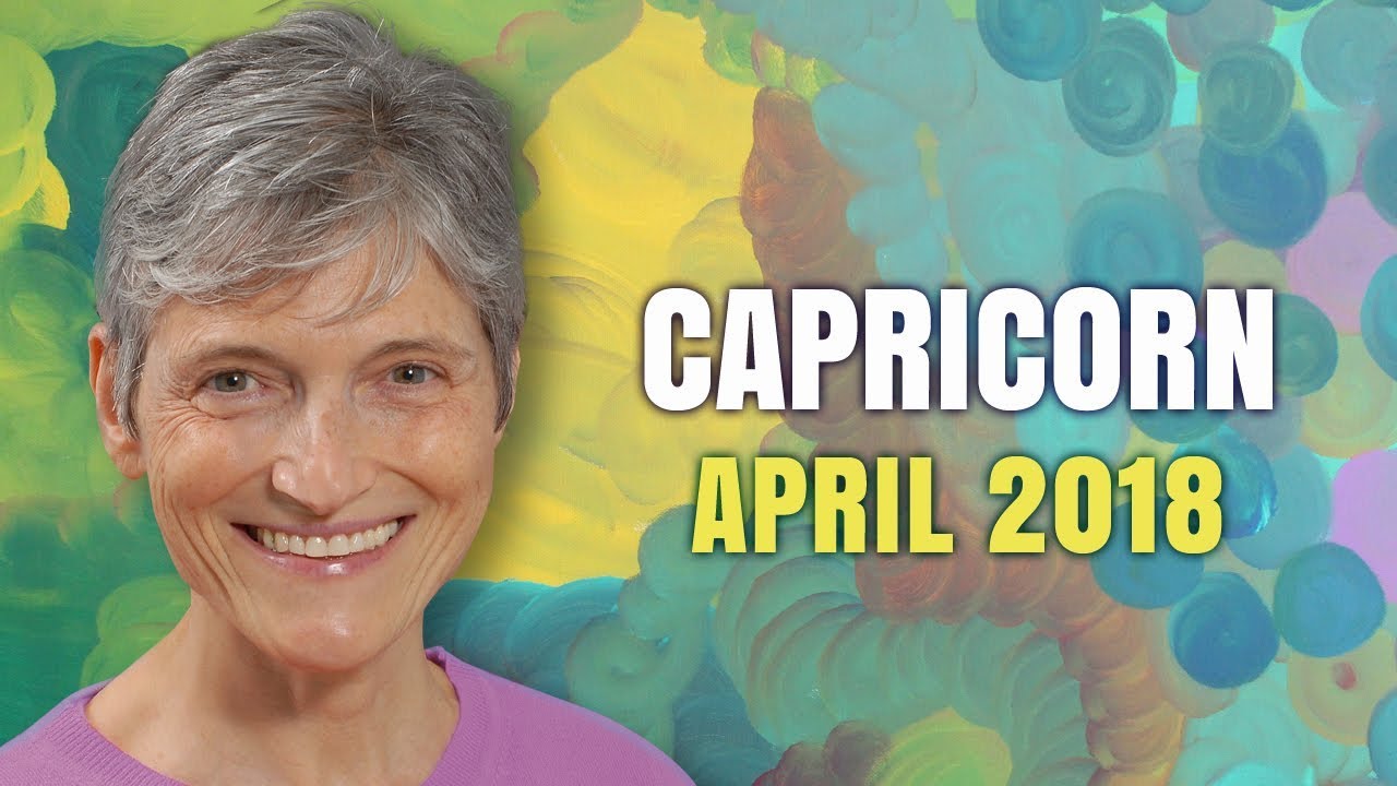 CAPRICORN APRIL 2018 Horoscope Forecast | Love is in the Air!