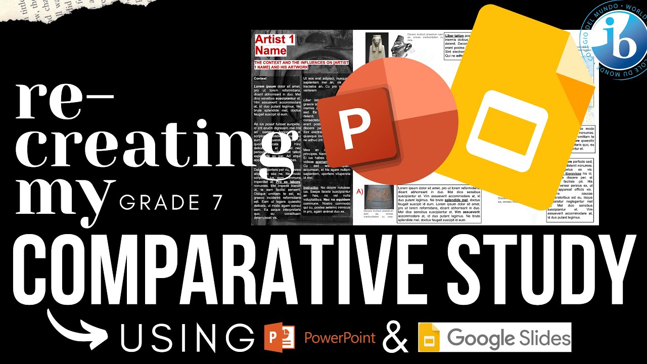 RECREATING my (Grade 7) COMPARATIVE STUDY using Google Slides & PowerPoint | Tutorial