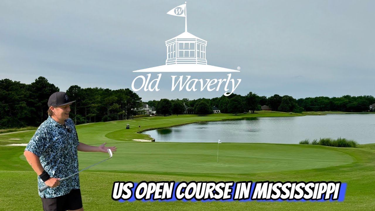 A MAJOR Course in Mississippi | Old Waverly