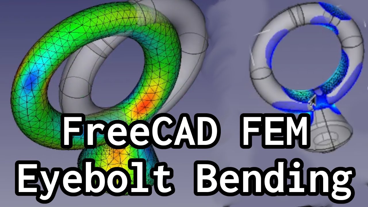 [6] Eyebolt bending in FreeCAD FEM