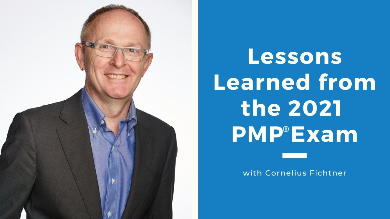 Lessons Learned from the 2021 PMP&reg; Exam