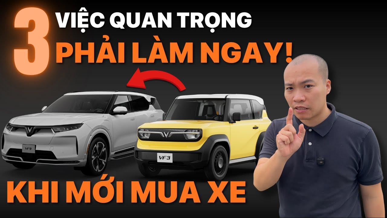 3 VIỆC VÔ CÙNG QUAN TRỌNG PHẢI LÀM khi VỪA LẤY XE VINFAST VF3 | Tùng Đào - Vlog