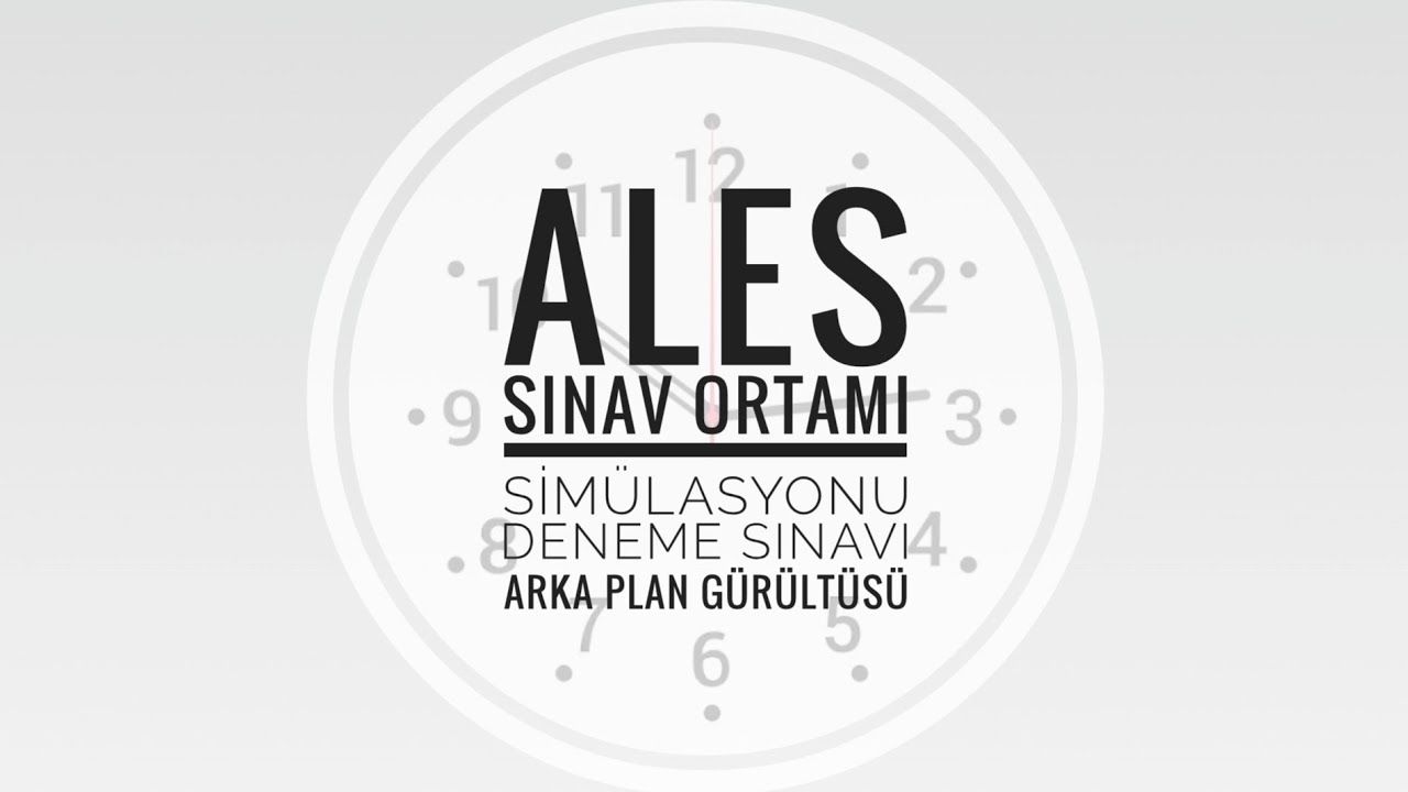 ALES | Sınav Ortamı Sim&uuml;lasyonu | Deneme Sınavı Arka Plan G&uuml;r&uuml;lt&uuml;s&uuml;