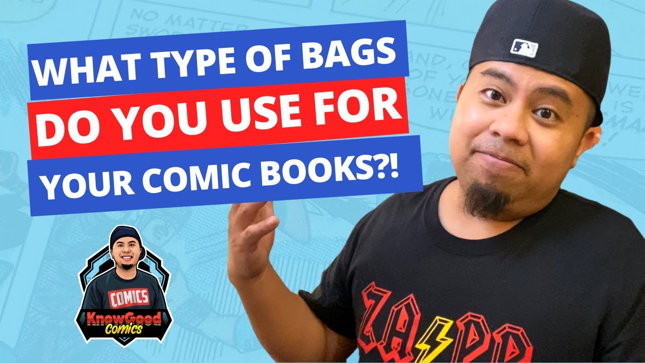 What type of comic book bags do you prefer to use for you comics?
