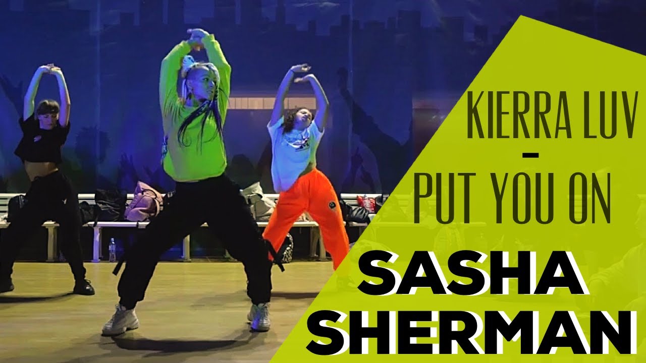 SASHA SHERMAN // Kierra Luv - Put You On // Only For Ladies