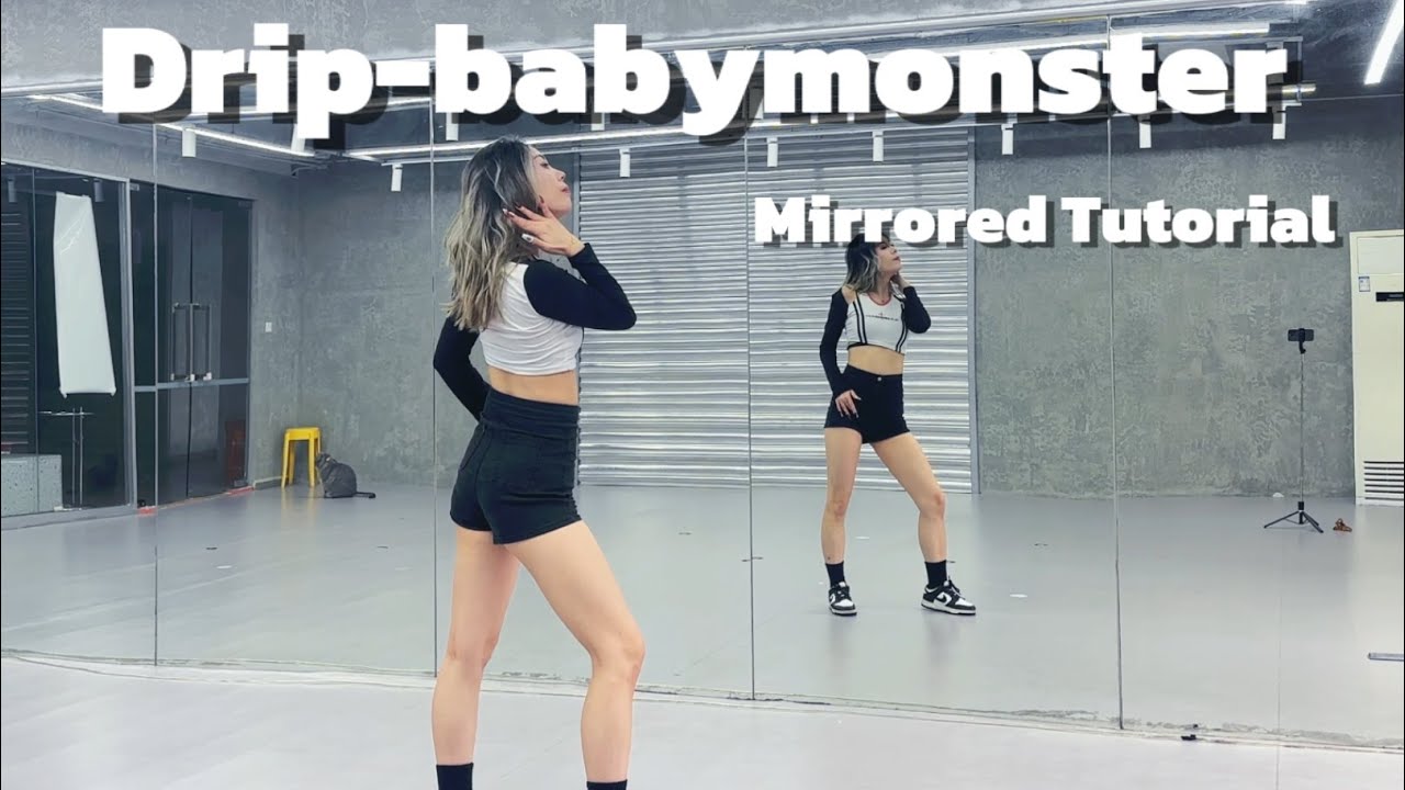 Drip - babymonster（Chiquita位） | Dance Tutorial | Step by Step + Mirrored