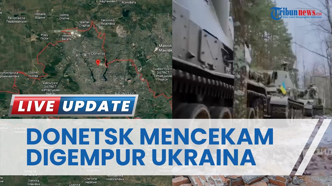 Donetsk Mencekam, Pasukan Ukraina Terus Luncurkan Tembakan 164 Amunisi  ke 9 Daerah selama 24 Jam