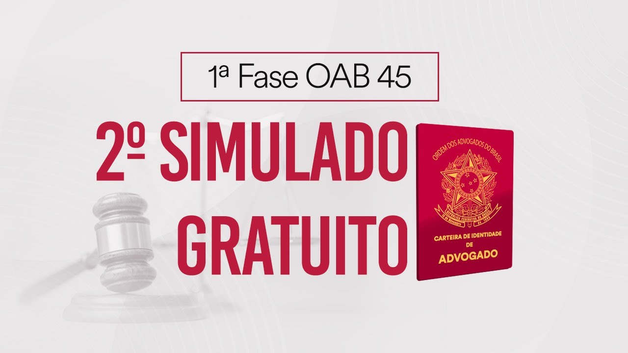 1&ordf; Fase OAB 45 - 2&ordm; Simulado Gratuito - Corre&ccedil;&atilde;o