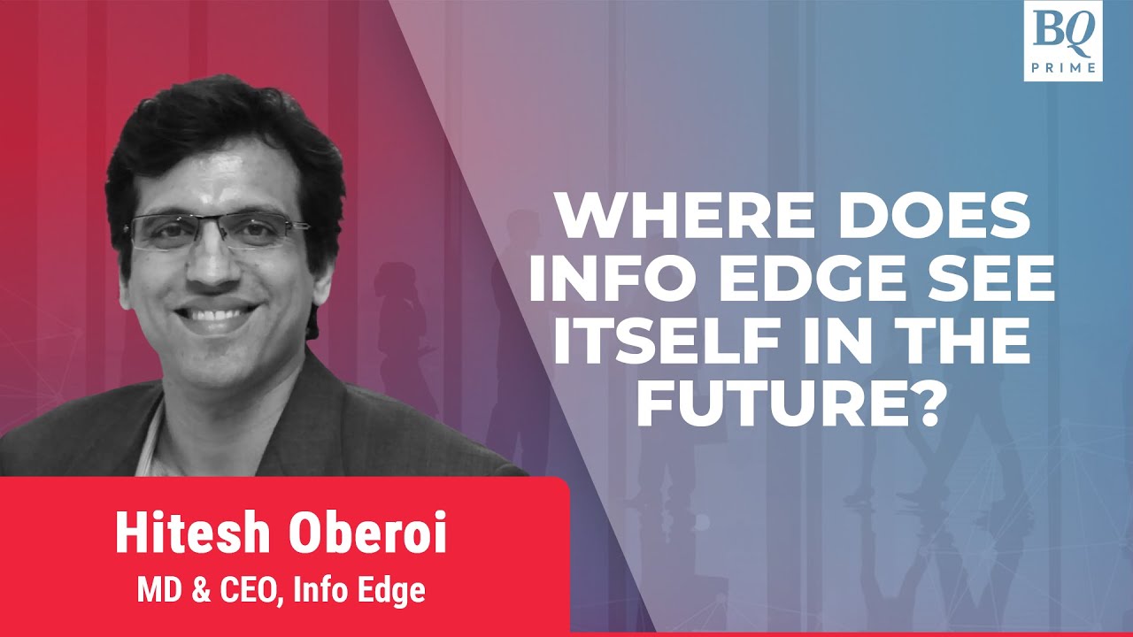 InfoEdge's Hitesh Oberoi Shares Outlook On Earnings | BQ Prime