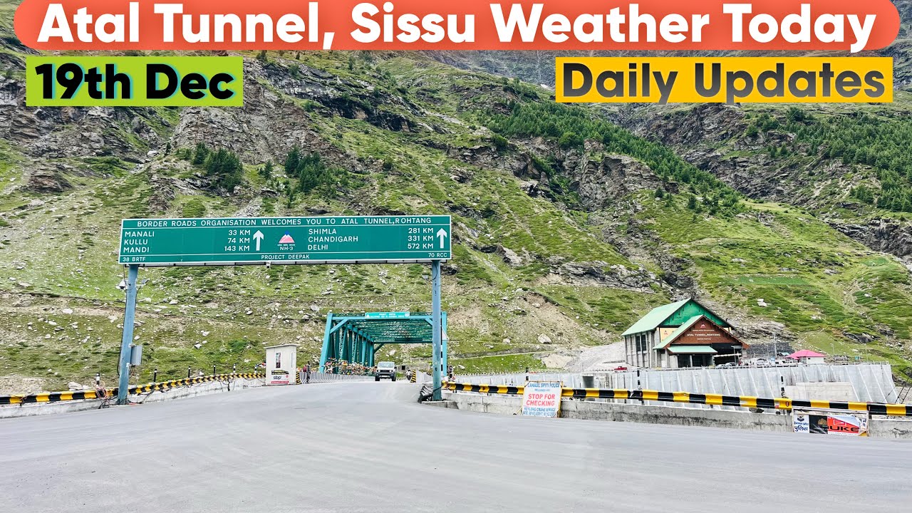 Sissu via Atal Tunnel: Road Status and Traffic Update Today |