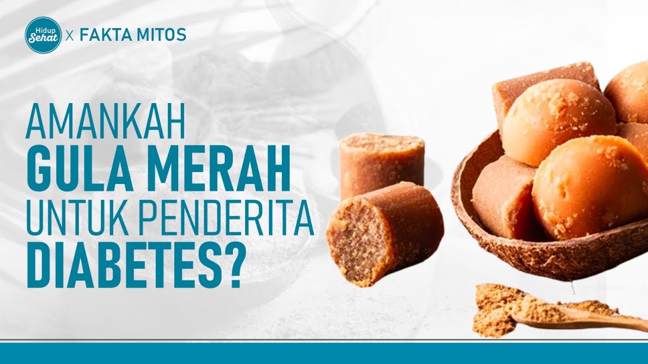 Benarkah Gula Merah Aman Dikonsumsi Penderita Diabetes? | Hidup Sehat tvOne