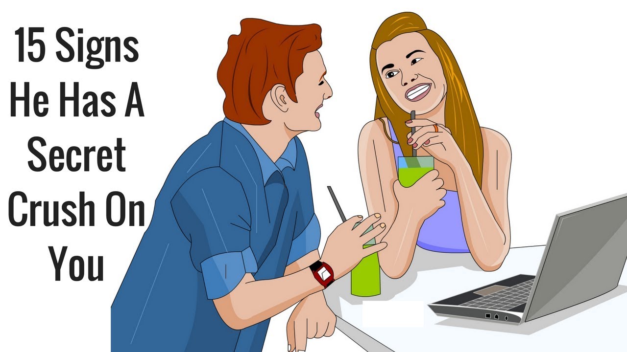 15 Signs He Has A Secret Crush On You