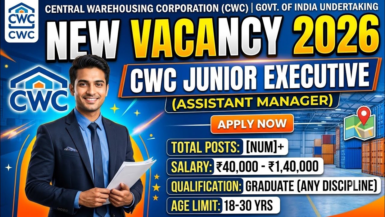 CWC junior Executive Assistant Manager 2026 new vacancy out 