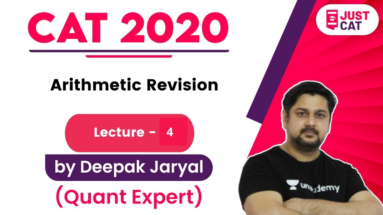 CAT 2020 | Arithmetic Revision By Deepak Jaryal (Lecture -4)