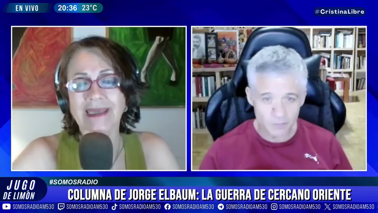 COLUMNA DE JORGE ELBAUM: LA GUERRA DE CERCANO ORIENTE - JUGO DE LIMÓN - AM530