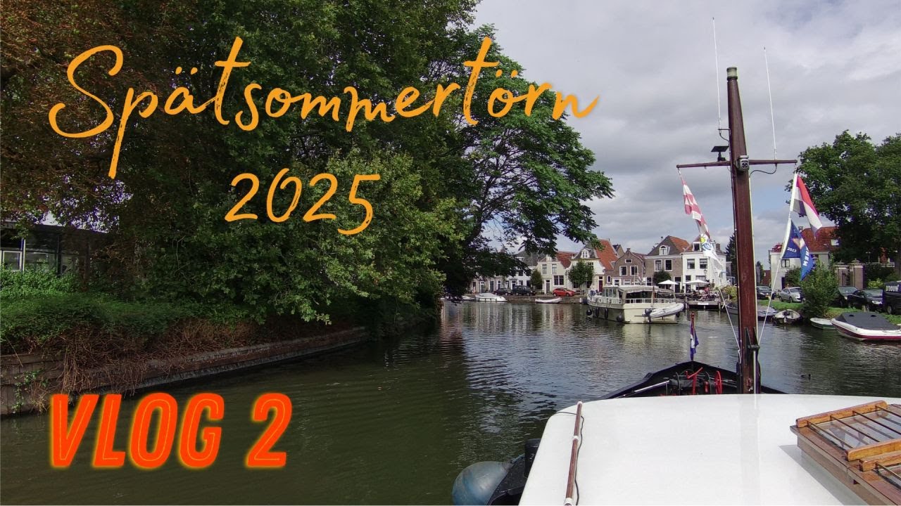 Spätsommertörn 2025 Vlog 2 Wijk bij Duurstede bis Maarssen/Vecht