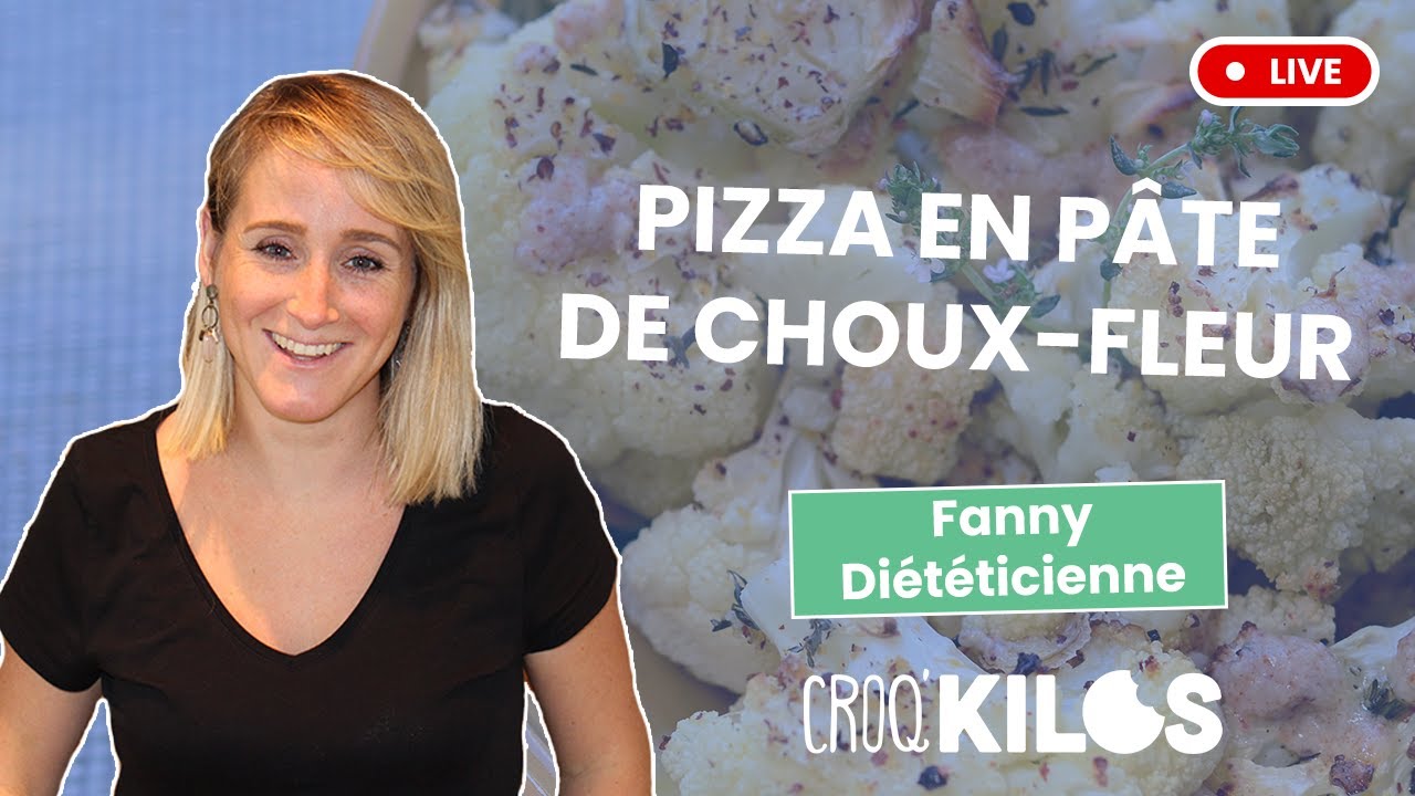 LIVE recette : pizza en pâte de choux-fleur - Croq'Kilos