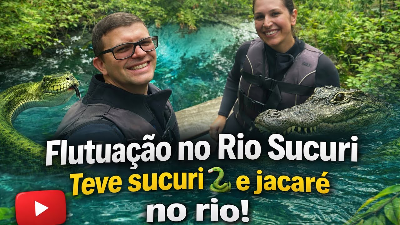 Flutuação no Rio Sucuri | Teve sucuri🐍 e jacaré🐊 no rio, mas ainda bem que não  vi 😅