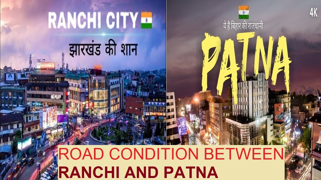 RANCHI TO PATNA ROAD TRIP