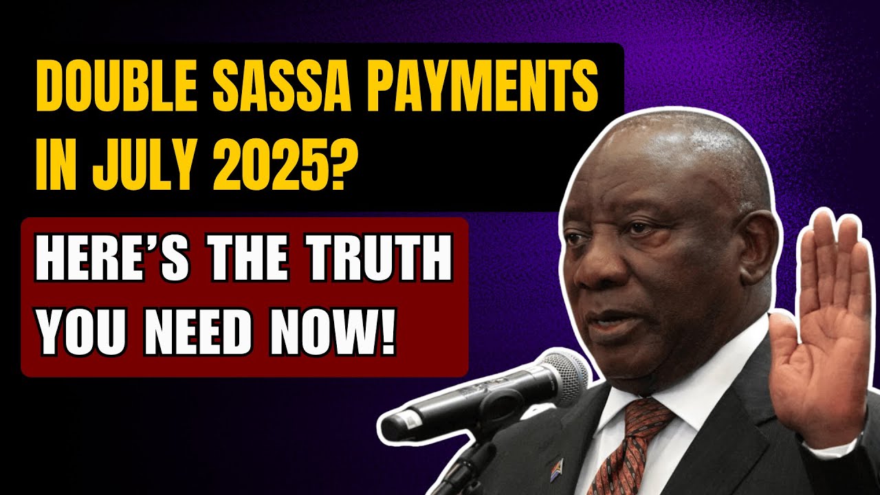 ✅ Double SASSA Payments in July 2025? The Truth Revealed!