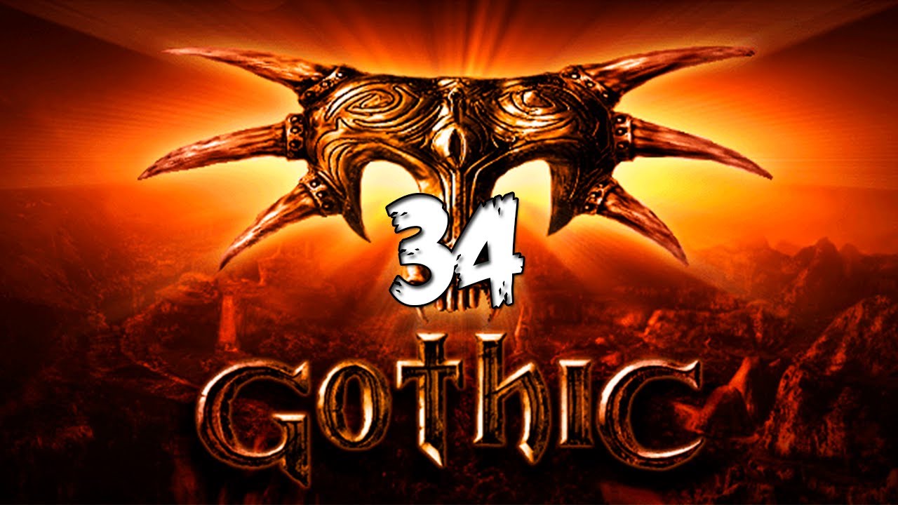 #34 [Уркское подземье] Gothic I/ Готика 1