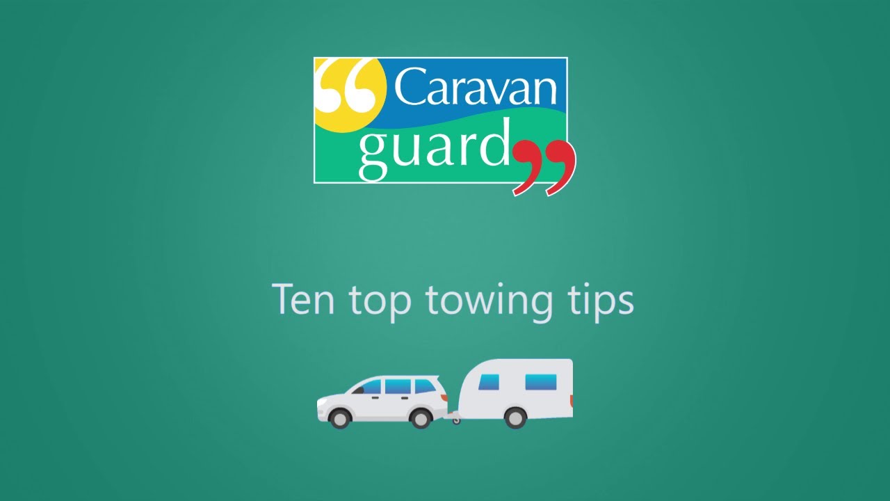 Ten top caravan towing tips