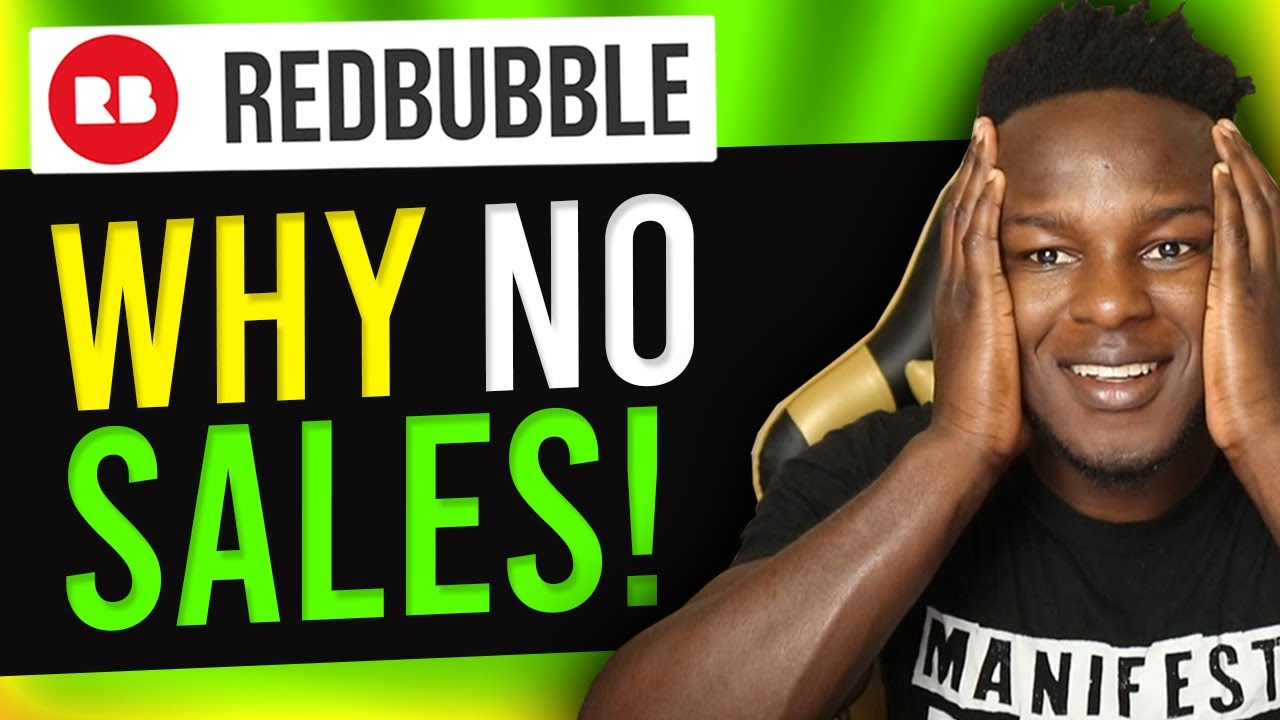 Why you are not getting sales |  Redbubble Tips to Increase your Redbubble sales