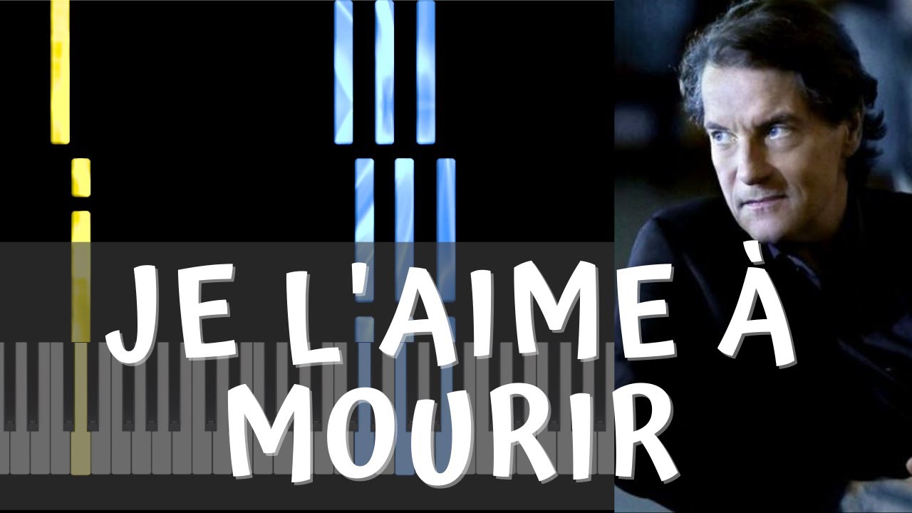 PIANO FACILE - JE L'AIME À MOURIR - FRANCIS CABREL (Accompagnement vocal)