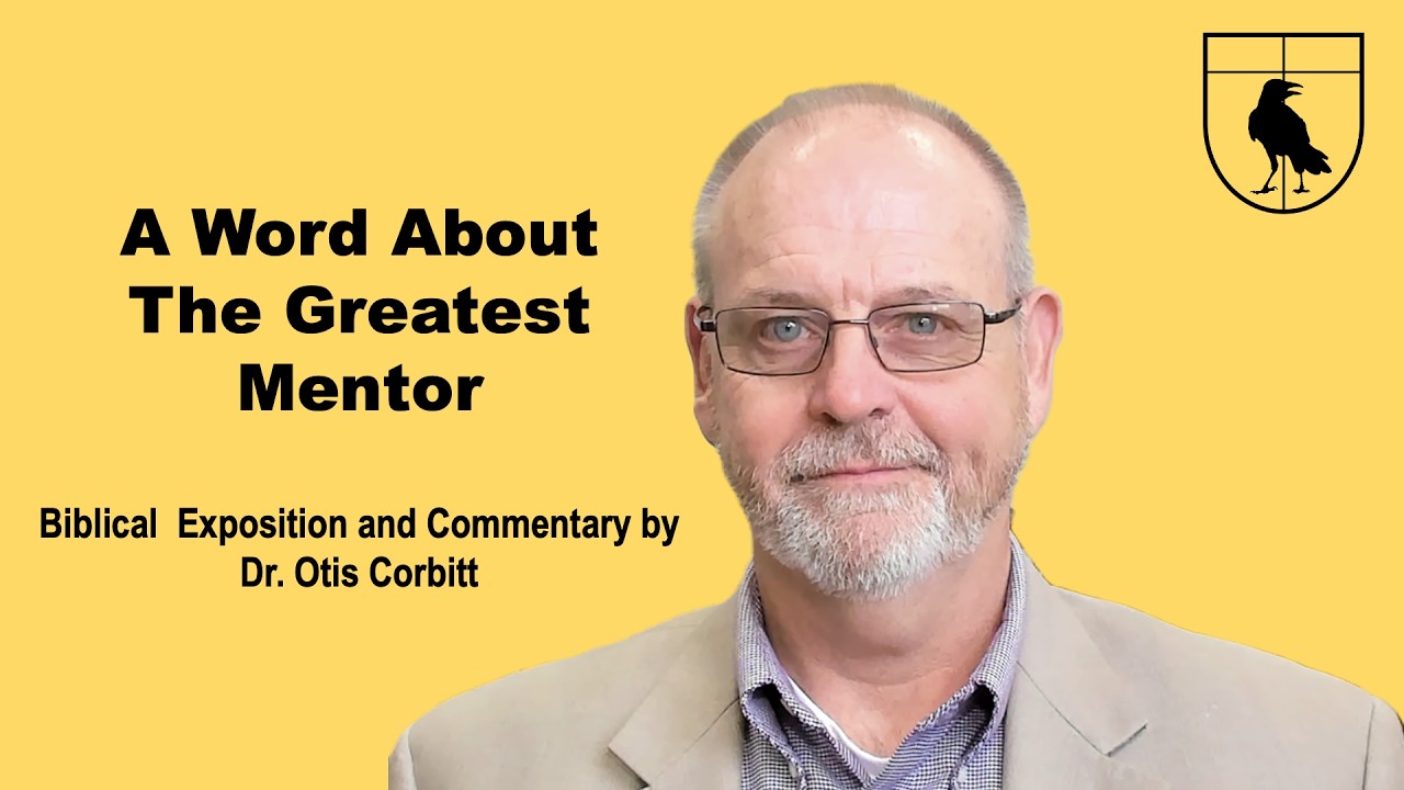 A Word about the Greatest Mentor