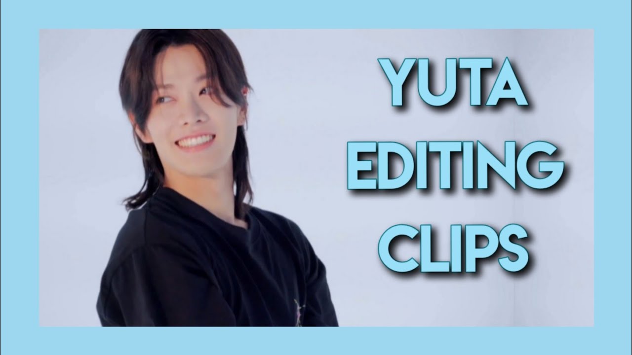 nct yuta soft/cute editing clips (part 2)