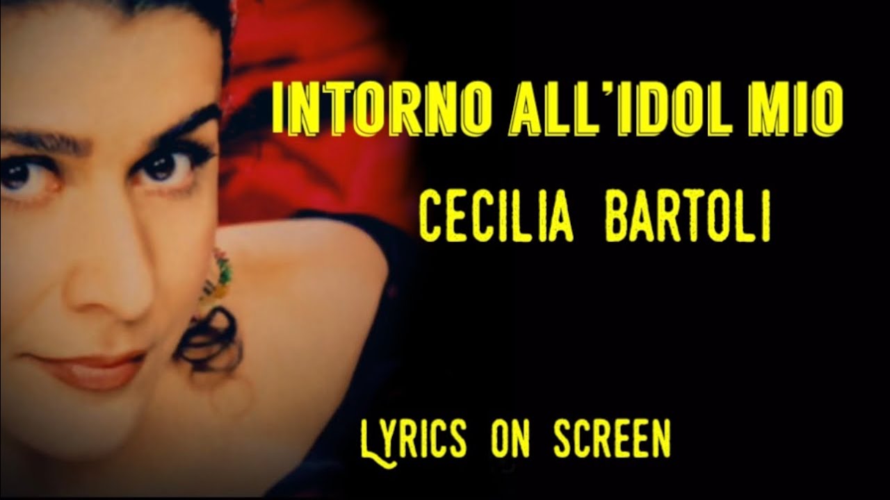 INTORNO ALL’IDOL MIO🌹learn singing along with the best! 🌹Cecilia Bartoli 🌹lyrics on screen