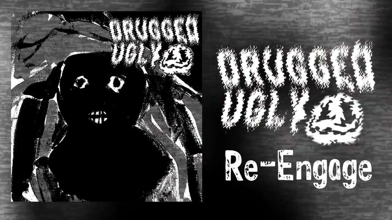 RE-ENGAGE By Drugged Ugly [powerviolence,crustpunk]